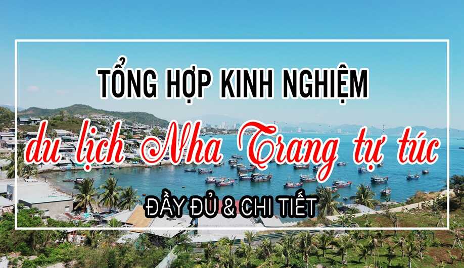 Kinh nghiệm du lịch Nha Trang không phải ai cũng biết