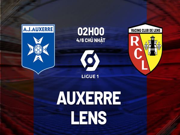 Nhận định trận Auxerre vs Lens