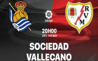 Nhận định trận Sociedad vs Vallecano