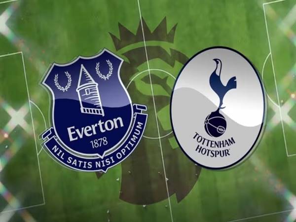 Nhận định trận Everton vs Tottenham